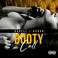 BOOTY CALL - DARELL FT KEVVO