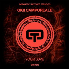 Gigi Camporeale - Your Love (original Mix)