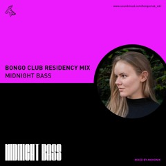 Bongo Club Residency Mix // Midnight Bass // mixed by Anikonik