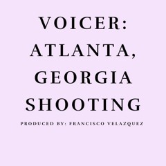 VOICER: Local Shooting in Atlanta, Georgia