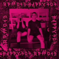 RP#013 // Happy707