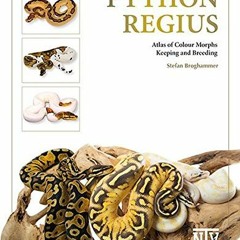 ACCESS [EBOOK EPUB KINDLE PDF] Python regius: Atlas of Colour Morphs Keeping and Breeding by  Stefan