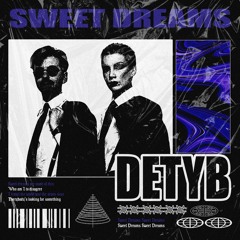 Eurythmics - Sweet Dreams (DETYB Edit) (FREE DOWNLOAD)