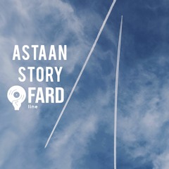 The Astaan Story