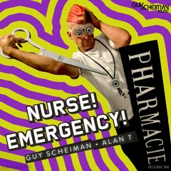 Guy Scheiman And Alan T - Nurse! Emergency! (Radio Edit)