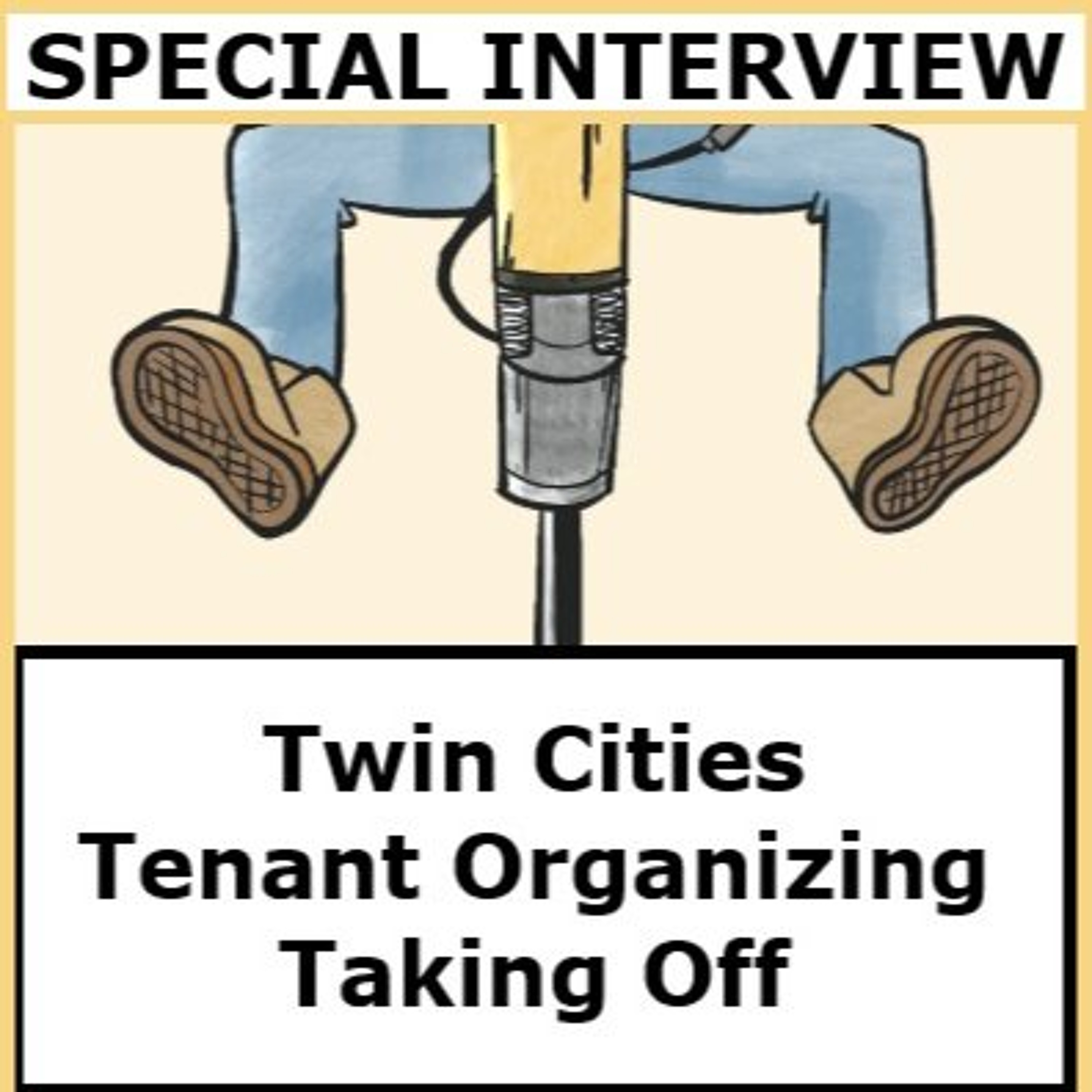 SNV Special Interview: Twin Cities Tenant Organizing Taking Off episode artwork