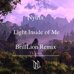Nytrix - Light Inside of Me (BrillLion Remix)