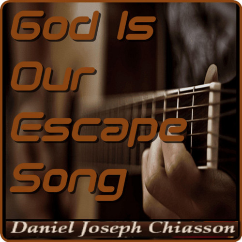 God Is Our Escape Song