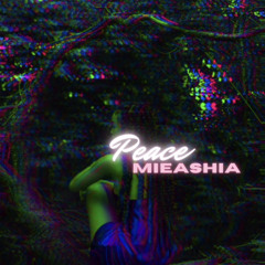 MieAshia - Peace.m4a