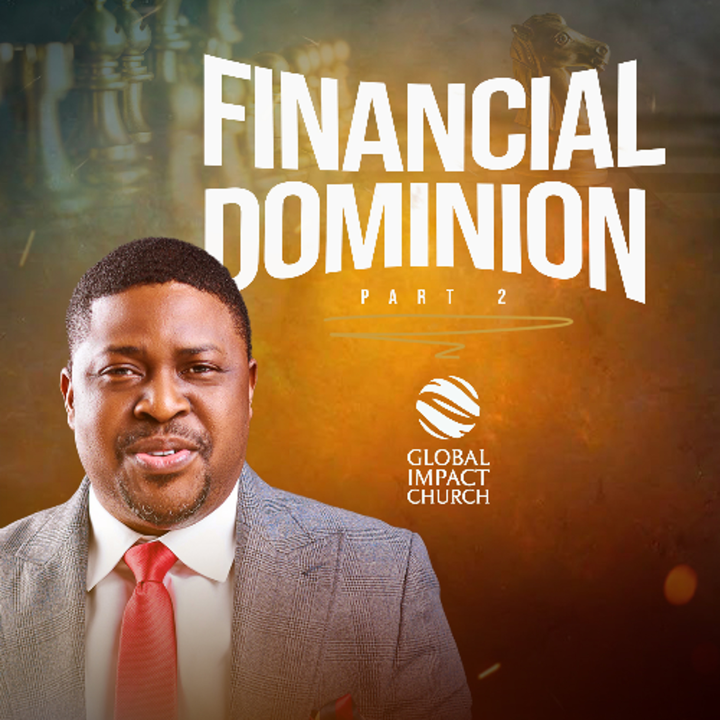 Financial Dominion (Part 2). Pastor Yemi Davids