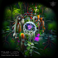 Timo Lissy - Dream Catcher (ft. Maori)