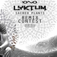 Lyktum - Sacred Plants (Jakal B Remix) [Test]
