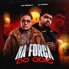 Na Força Do Ódio