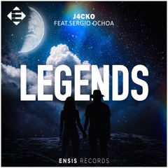 J4CKO - Legends (ft. Sergio Ochoa) [Extended Mix]