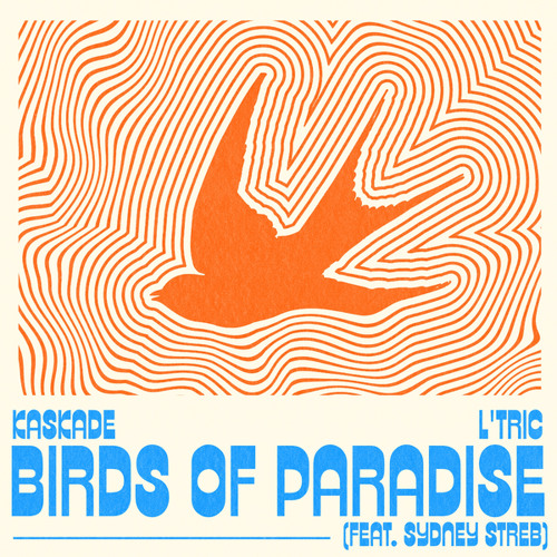 Stream Birds of Paradise (feat. Sydney Streb) by Kaskade | Listen