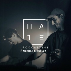 Nørbak & Quelza - HATE Podcast 348