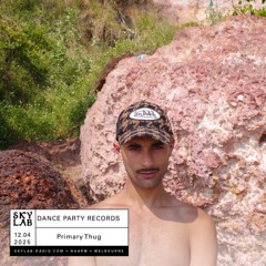 | DANCE PARTY RECORDS | w/ Primary Thug | E1