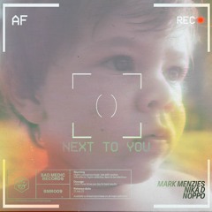 Mark Menzies, Nika D, Noppa - Next To You