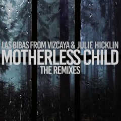 Motherless Child (Zambianco Remix) (with Julie Hicklin)