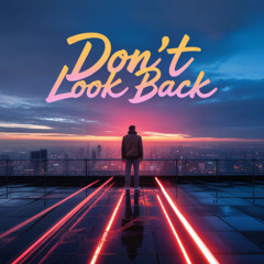 Don't Look Back