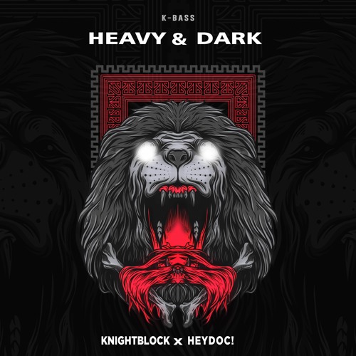 Stream KnightBlock & HeyDoc! - Heavy & Dark [K-Bass] by KnightBlock ...