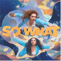 So What