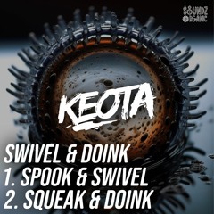 KEOTA - Spook & Swivel
