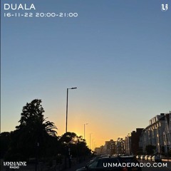 Joe Duala - November 2022 - UNMADE RADIO