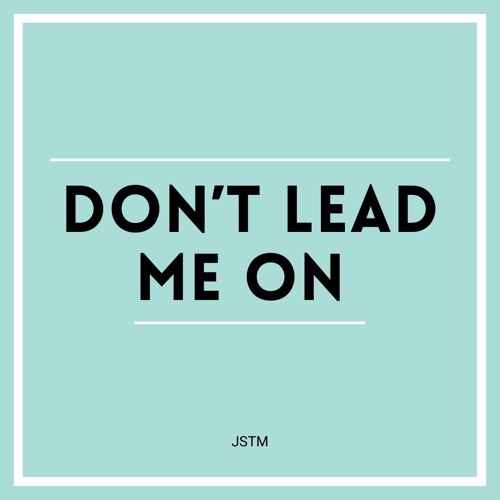 Don't Lead Me On (Extended Mix)