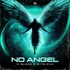 D-Block & S-te-Fan - No Angel