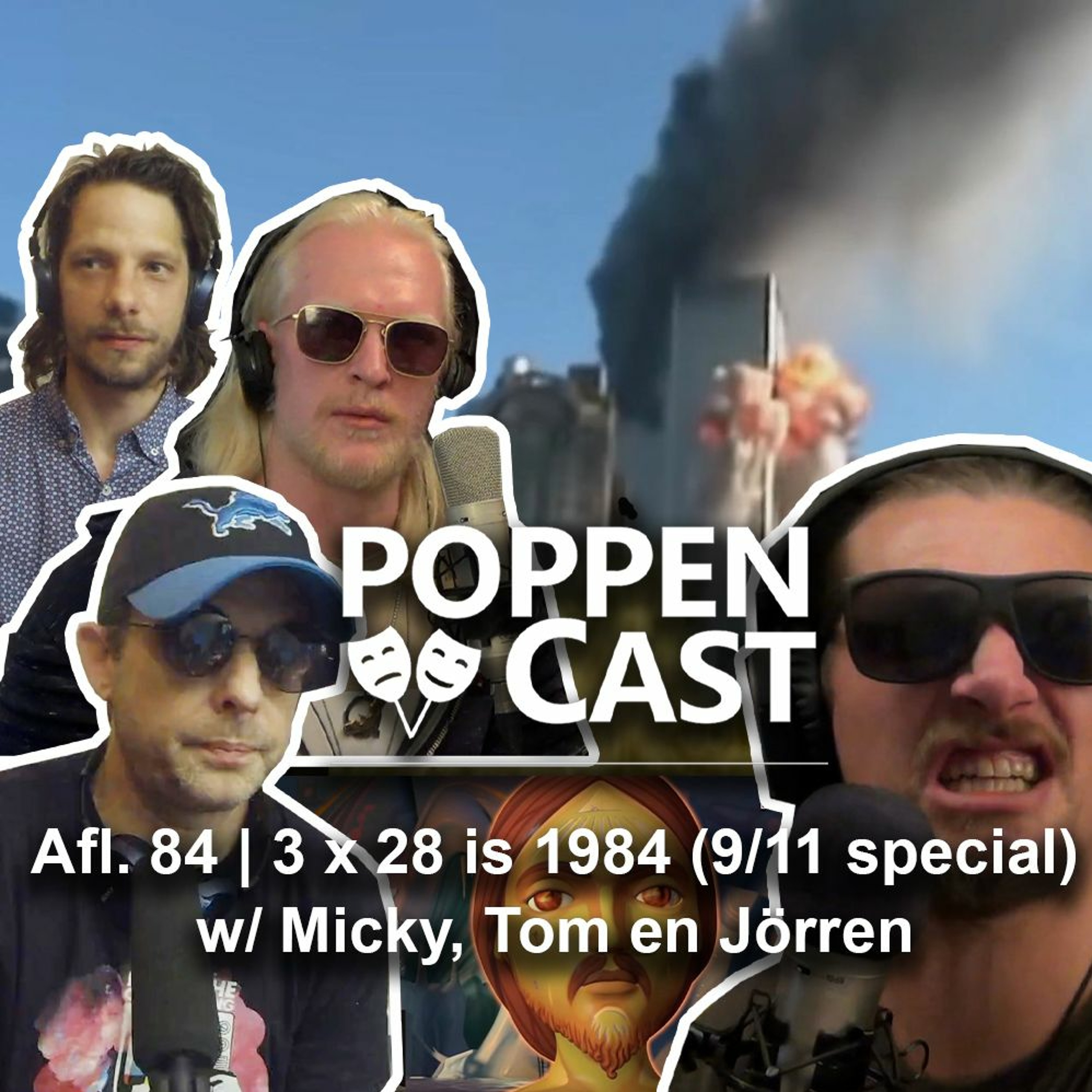 #84 | 3x28 Is 1984 (9/11 Special) w/ Micky, Tom en Jörren