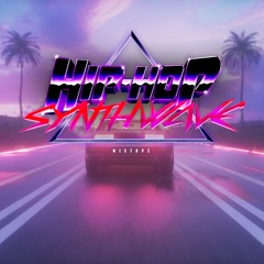 Synthwave Hip Hop Mashups