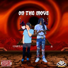 On The Move ft. A1 LaFamilville (Prod. Kid Courtesy)