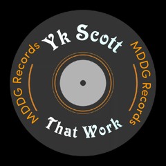 YK SCOTT - That Work (instrumental beat)