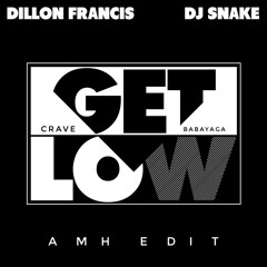 Get low x BABAYAGA (AMH Edit).mp3