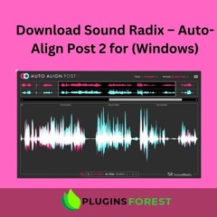 Download Sound Radix – Auto-Align Post 2 for (Windows)