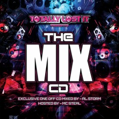 Al Storm Ft MC Steal - Totally Lost it - The Mix CD!