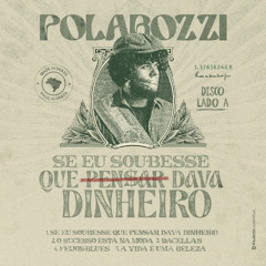 Faixa 1 - Se eu soubesse que pensar dava dinheiro