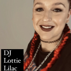 DJ Lottie Lilac - Your Shot Performance Set