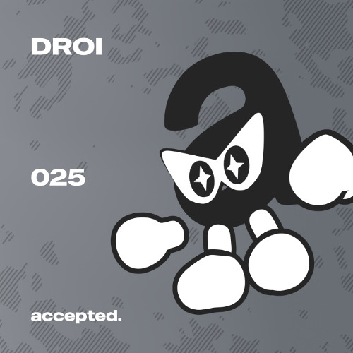 accepted. 025 | DROI