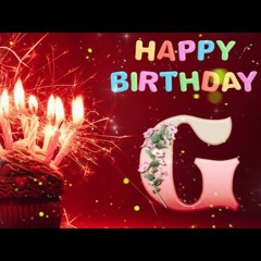 Happy Birthday Dear G