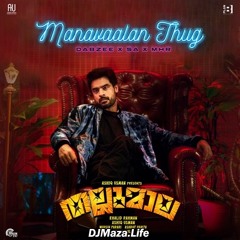 Manavalan Thug-(DJMaza)