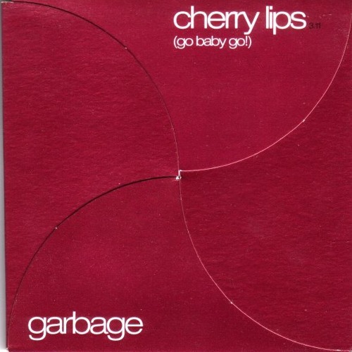 Cherry Lips (Go Baby Go)(Kirsch version) (Garbage cover)