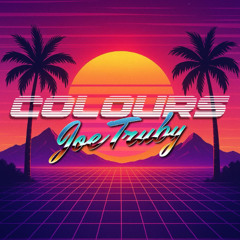 Joe Truby - Colours (Radio Edit)