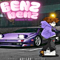 BENZ - KIDDZUNN FT. ROLA