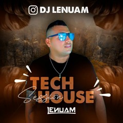TECH HOUSE SESSION #5 By DJ LENUAM.WAV