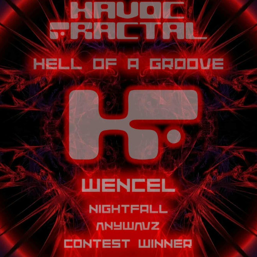 HAVOC FERACTAL DJ CONTEST HELL OF A GROOVE!