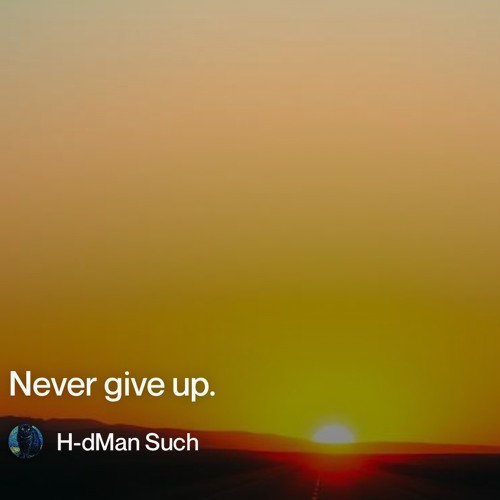 never give up..mp3