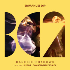 Emmanuel Dip - Dancing Shadows (Diego R Remix)