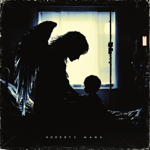 Goodbye Mama